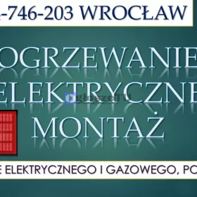 Montaż ogrzewania elektrycznego, Wrocław, cennik