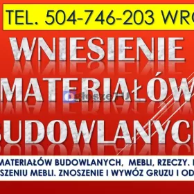 Wniesienie materiałów budowlanych, cena