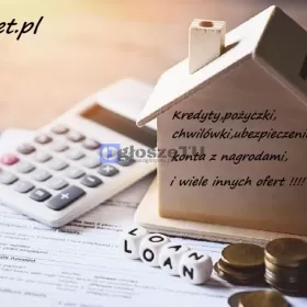 Kredyty, pożyczki - Zrealizuj swoje marzenia!!!