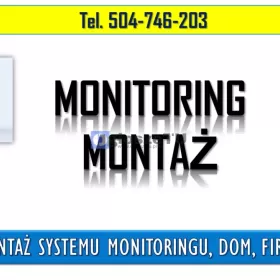 Monitoring terenu, domu, tel. 504-746-203. Montaż 