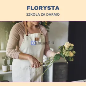 FLORYSTA- TRWAJĄ ZAPISY!