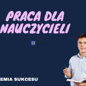 Praca dla nauczyciela- Opiekun Medyczny 