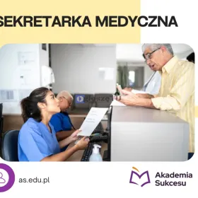 KURS SEKRETARKA MEDYCZNA- TRWAJĄ ZAPISY!