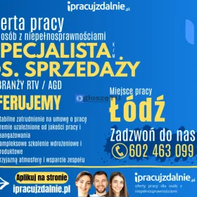 Specjalista/-ka ds. Sprzedaży Łódź