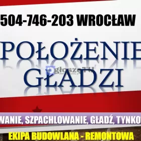 Położenie gładzi, Wrocław, tel. 504-746-203.Cennik